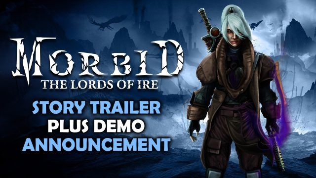 Morbid the Lords of Ire Story Trailer Plus Demo Announcement