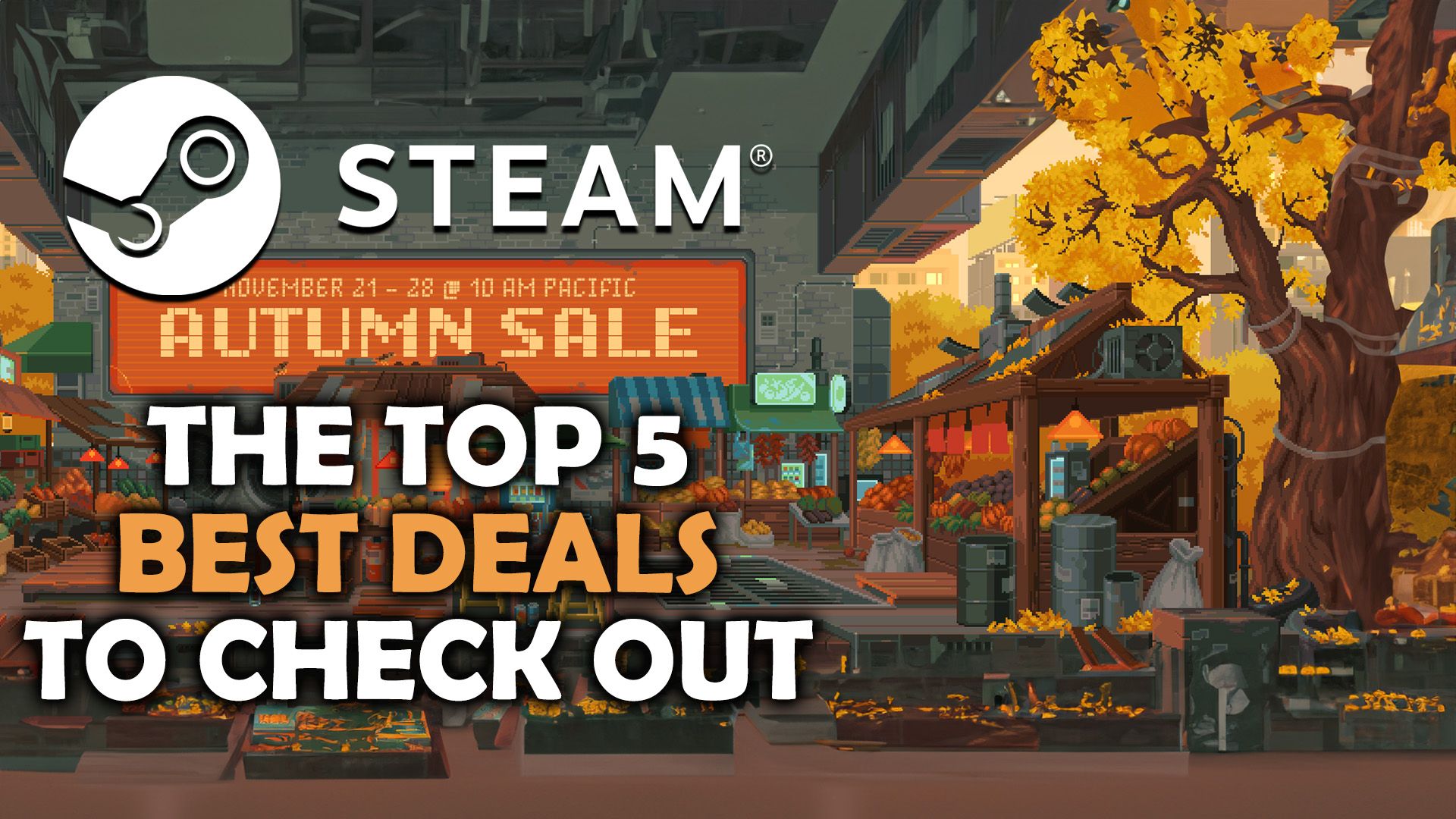 Steam Autumn Sale 2024 - The Top 5 Best Deals to Check Out