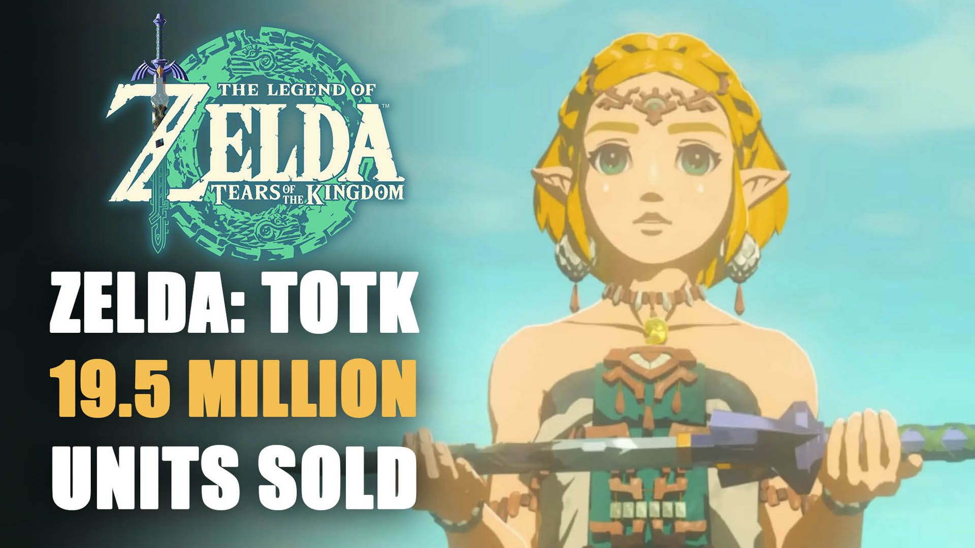 The-Legend-of-Zelda-Tears-of-the-Kingdom-19.5-Million-Units-Sold