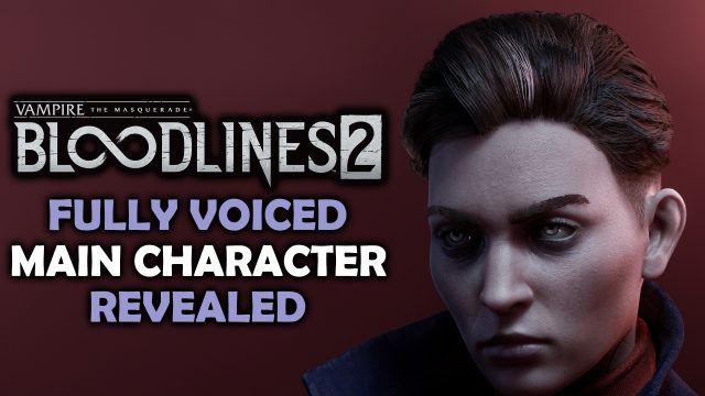 Vampire the Masquerade Bloodlines 2 - Fully Voiced Main Character Revealed