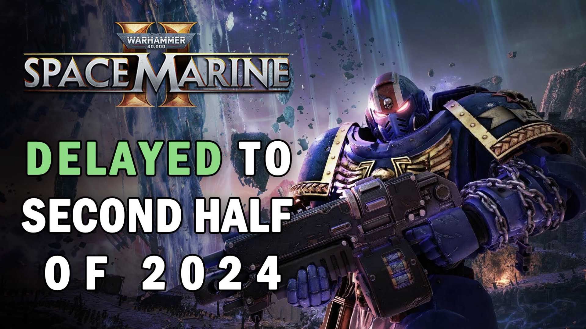 Warhammer-40000-Space-Marine-Delayed-to-Second-Half-of-2024
