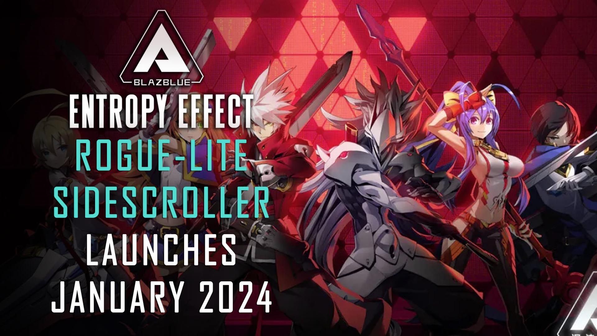 BlazBlue Entropy Effect Leaves Steam Early Access January 2024