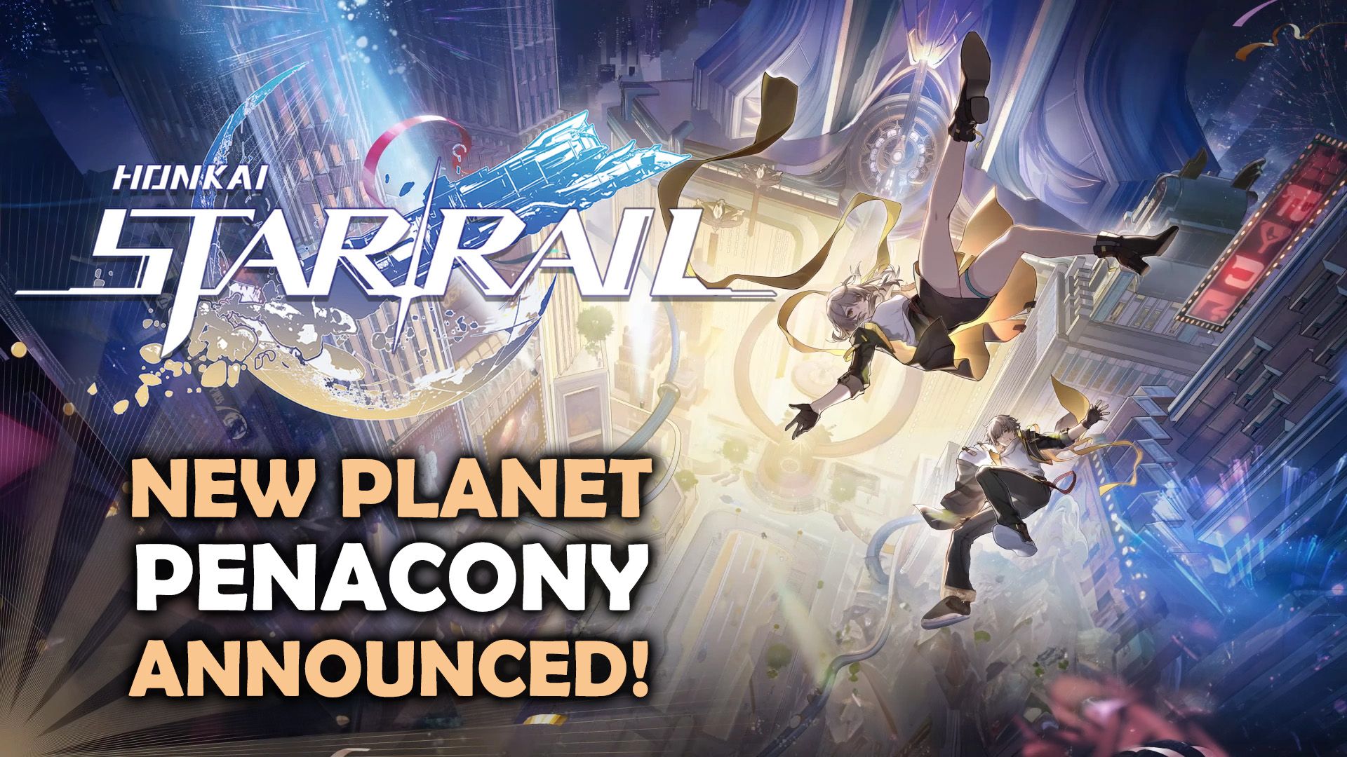 Honkai Star Rail - New Planet Penacony Announced!