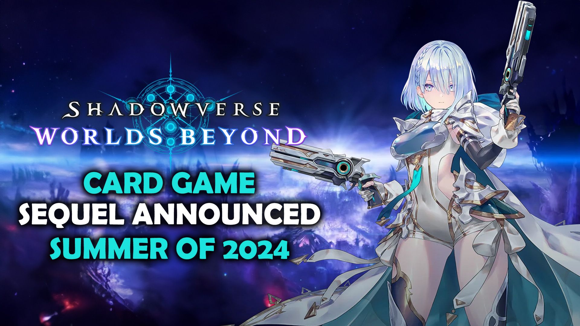 Shadowverse Worlds Beyond - Card Game Sequel Announced for the Summer of 2024