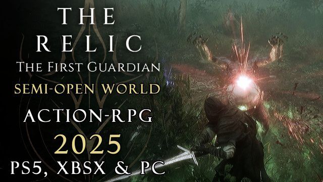The-Relic-The-First-Guardian-Semi-Open-World-Action-RPG-2025