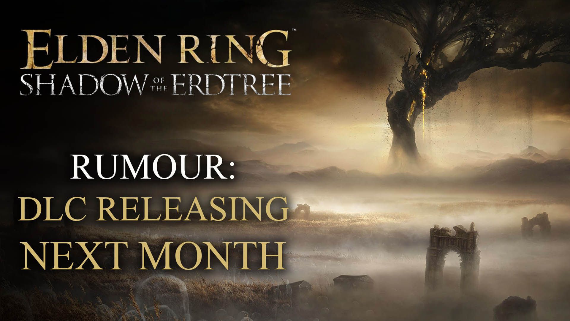 Elden-Ring-Shadow-of-the-Erdtree-DLC-Rumour-Releasing-Next-Month