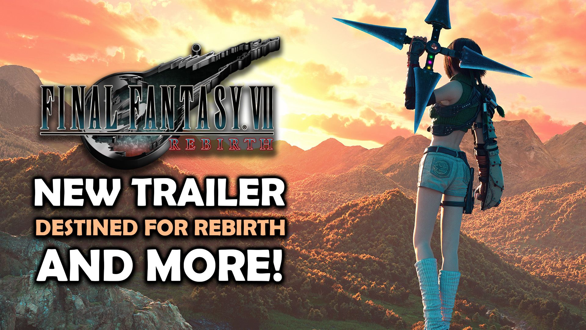 Final Fantasy VII Rebirth - Destined for Rebirth Trailer and More