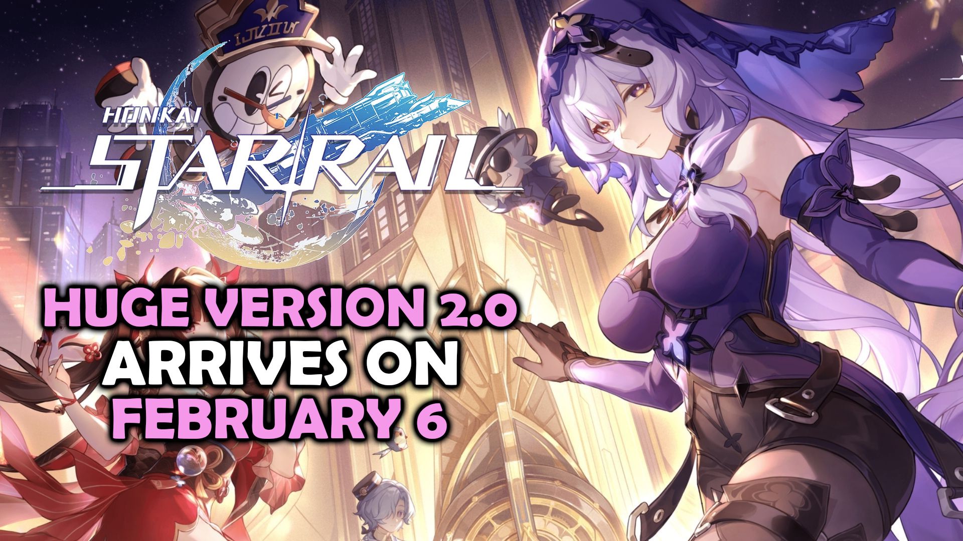 Honkai Star Rail - Huge Version 2.0 Arrives on February 6
