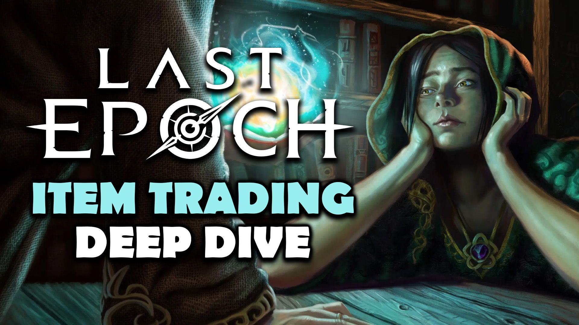 Last Epoch - Item Trading Deep Dive