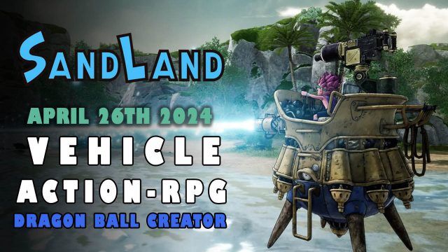 Sand-Land-Action-RPG-Vehicle-Combat-Launches-April-26th-2024-01