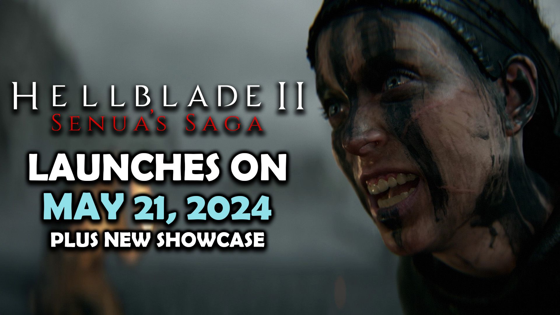 Senua&rsquo;s Saga Hellblade II - Releases on May 21, 2024 Plus New Showcase