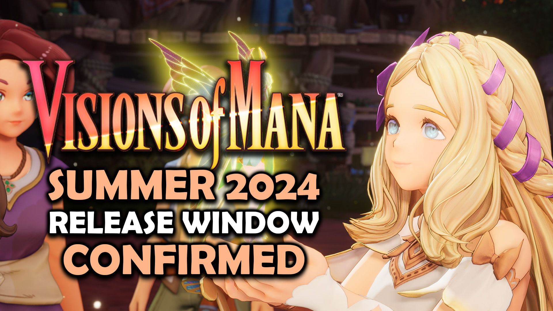 Visions of Mana - Summer 2024 Release Window Confirmed