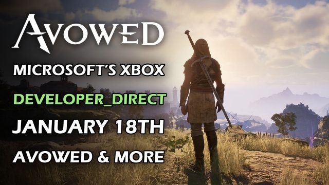 Xbox-Developer-Direct-January-18th-Avowed-and-More