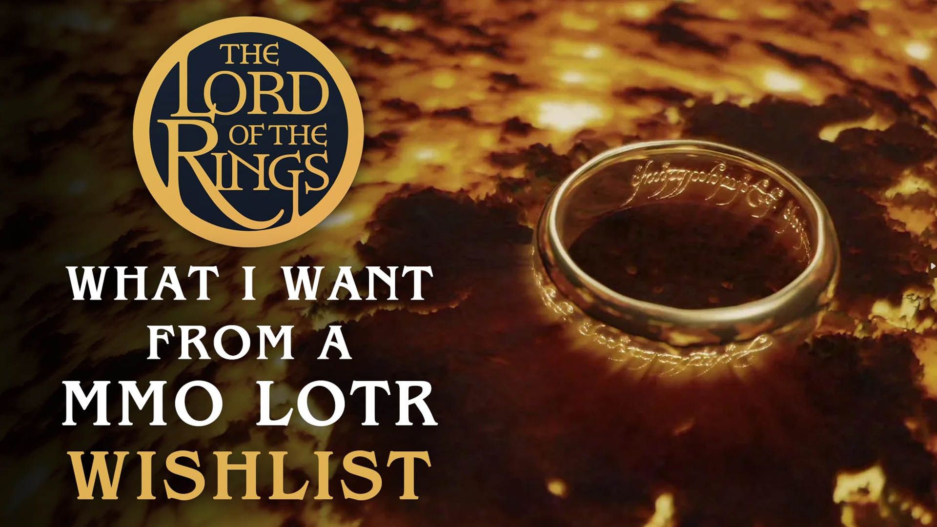 LOTR MMORPG Wishlist