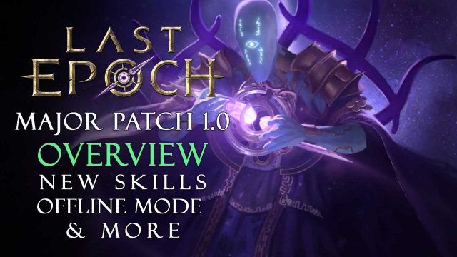 Last-Epoch-Patch-1.0-Offline-Mode-Skills-Maintenance-News