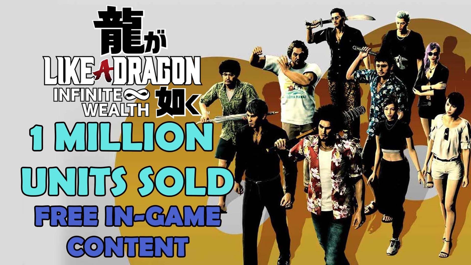 Like-A-Dragon-Infinite-Wealth-Sells-1-Million-Units-Free-In-Game-Content-Coming