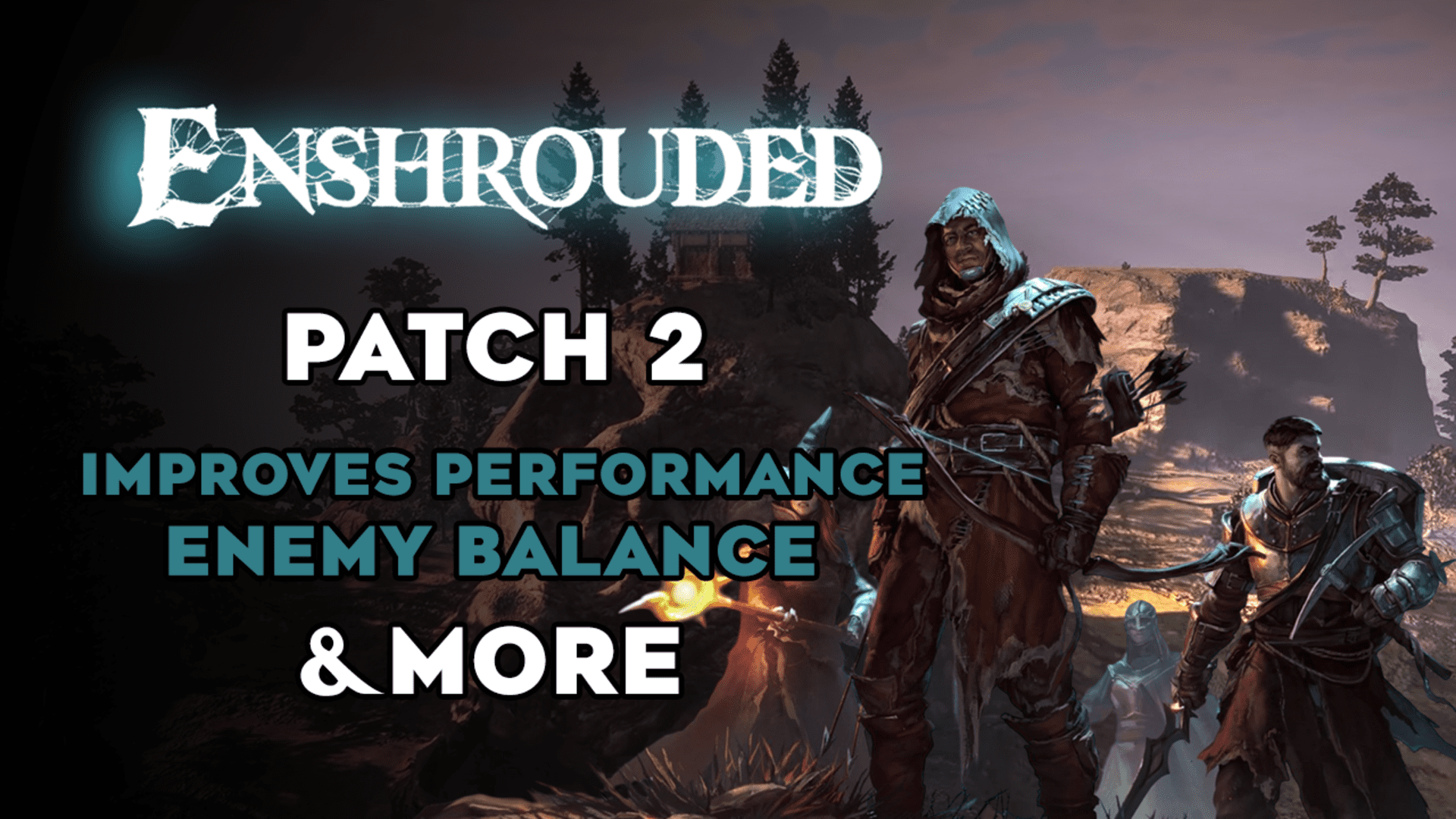 enshrouded patch 2 notes