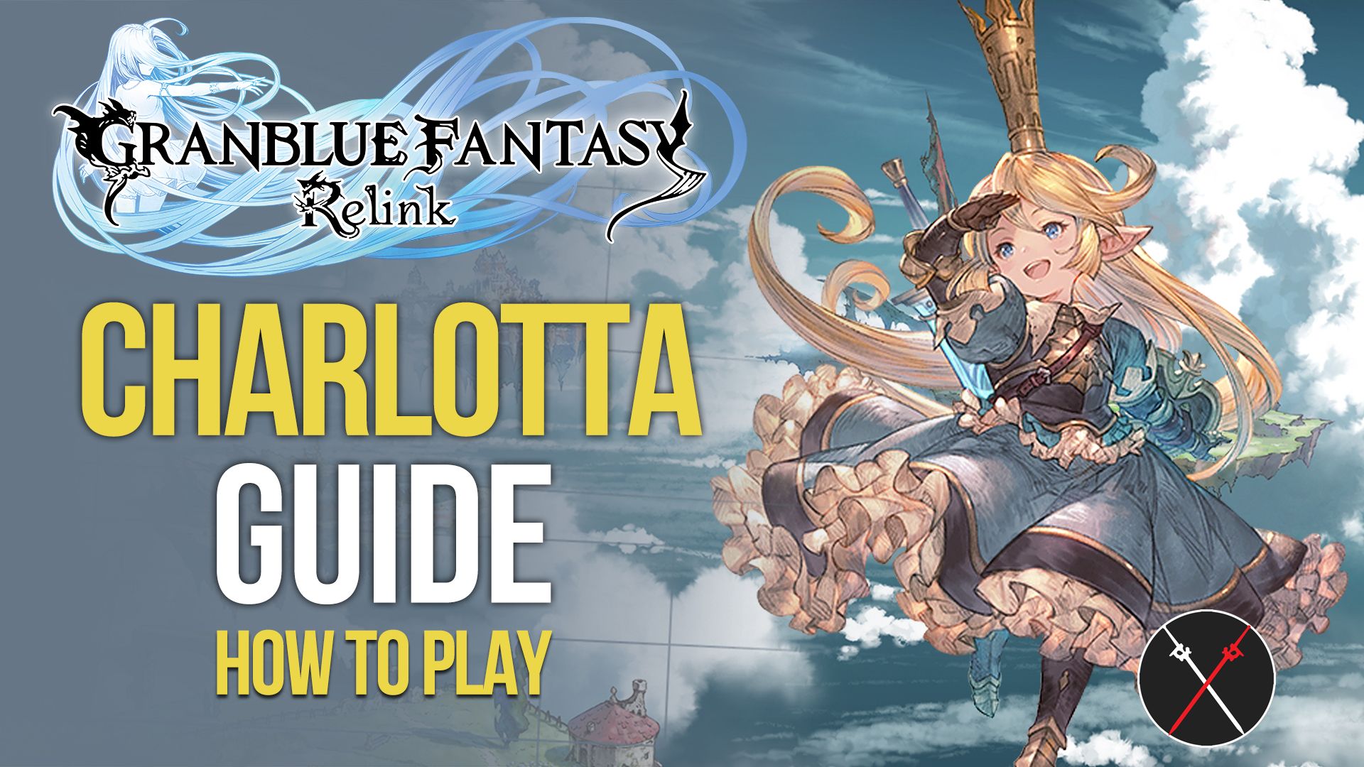 granblue fantasy relink charlotta guide
