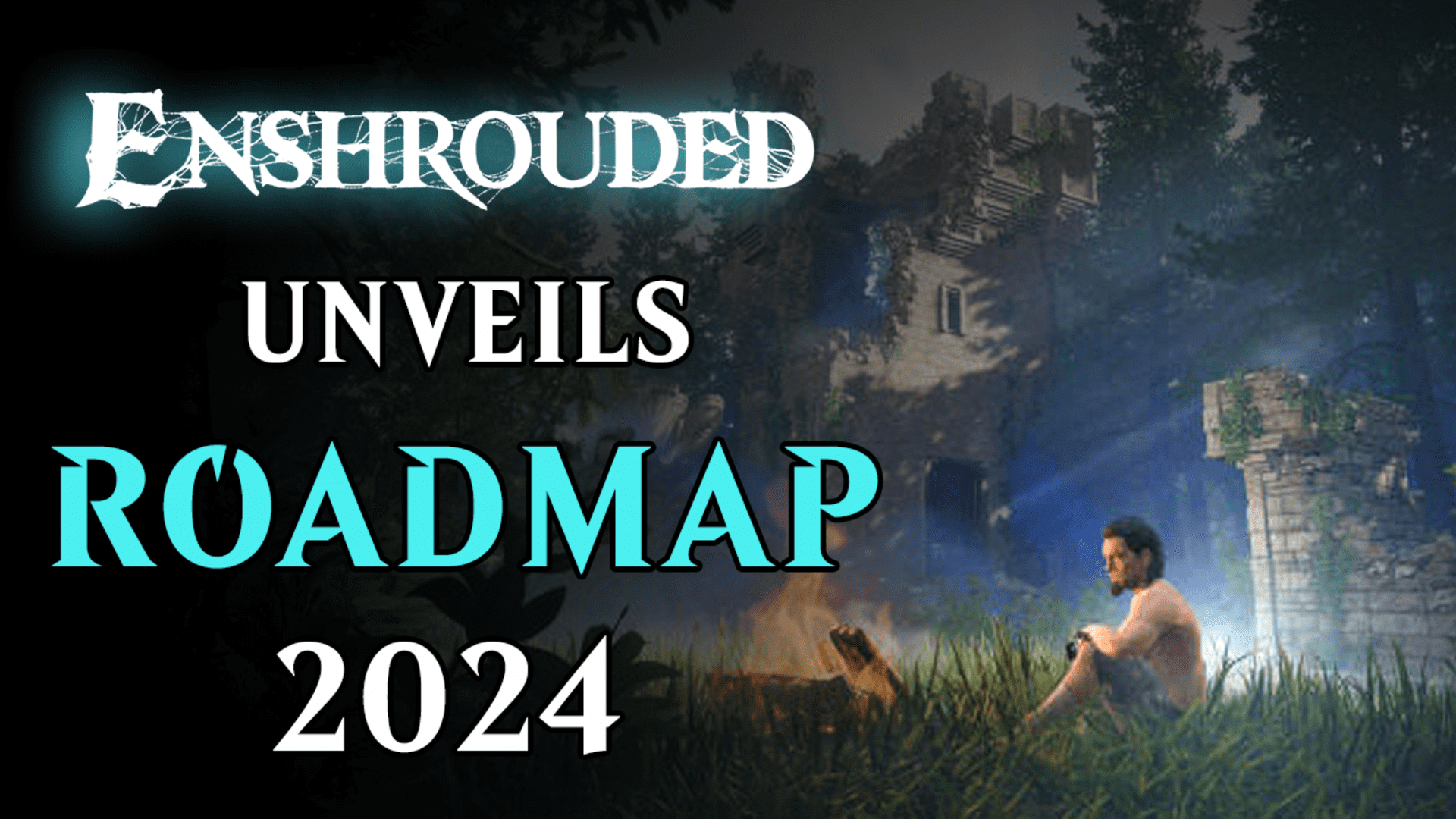 enshrouded roadmap2024
