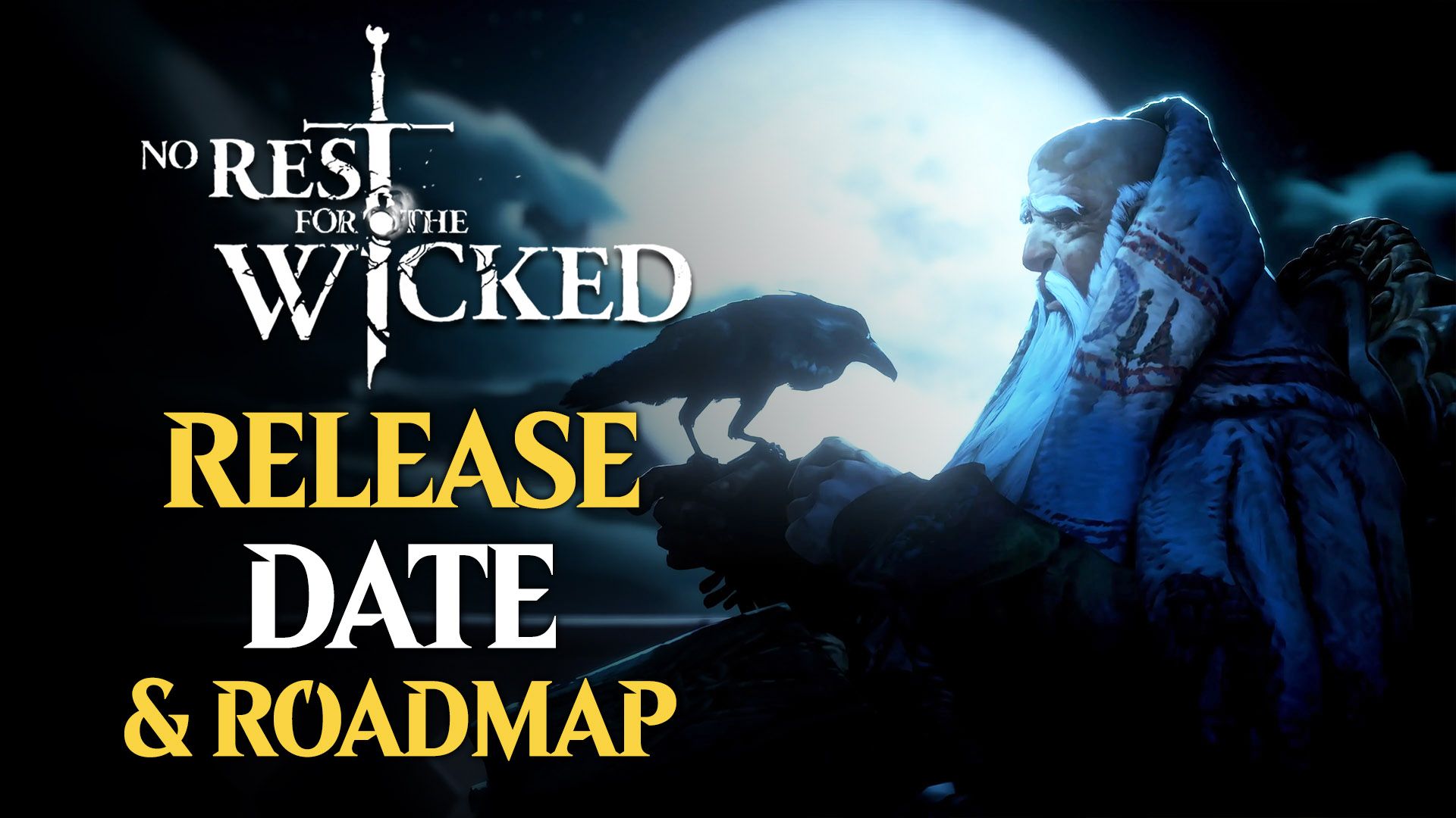 no rest for the wicked release date and roadmap