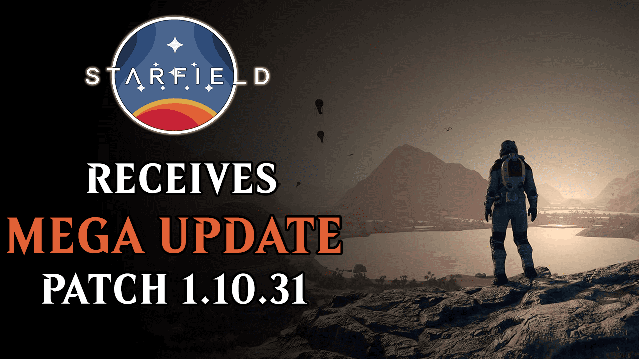 starfield mega update 1 10 31