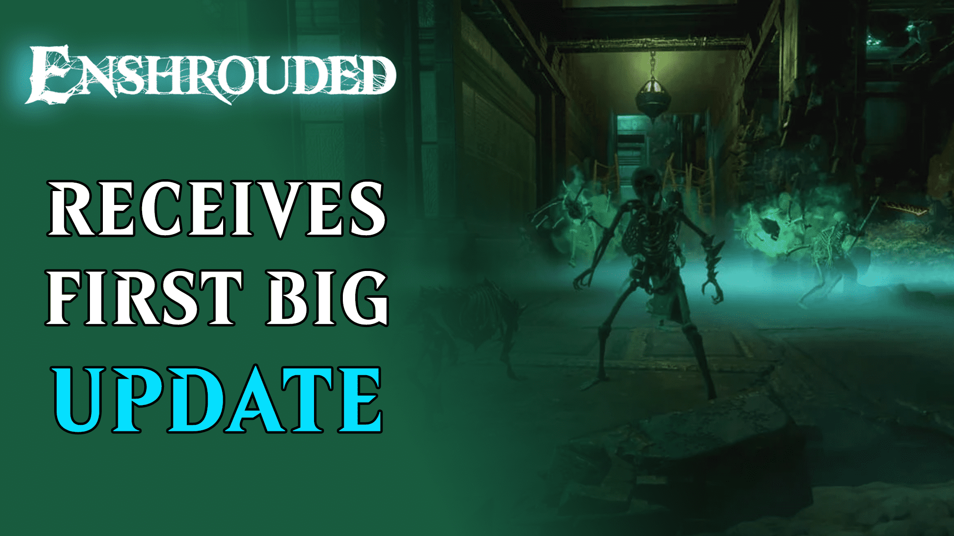enshrouded first updates