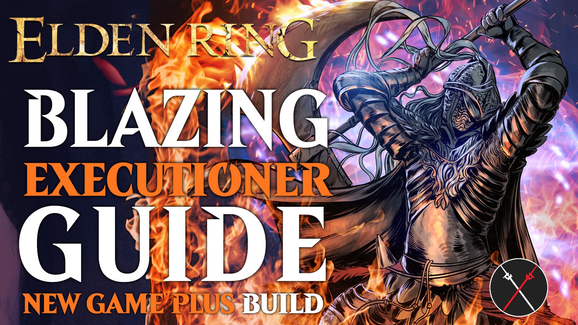 elden ring blazing executioner newgameplus build guide tips tricks