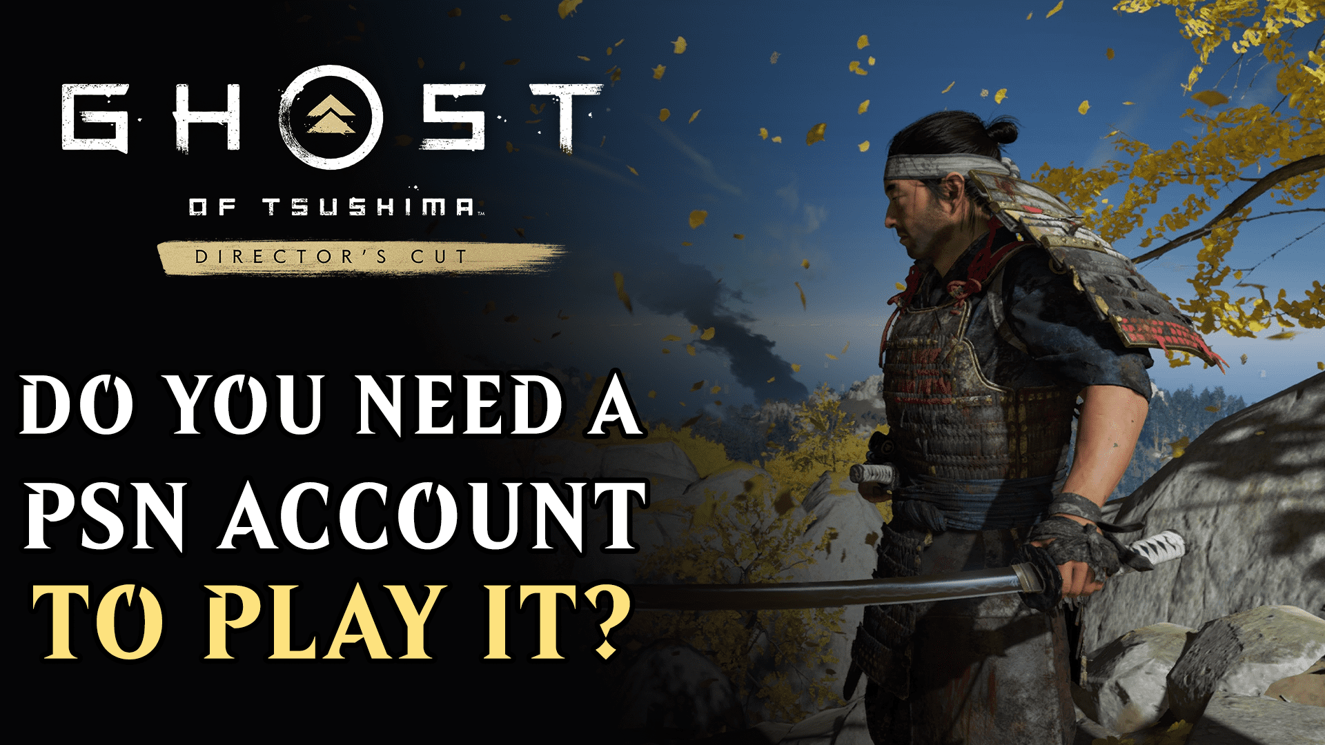 ghost of tsushima director cut psn account