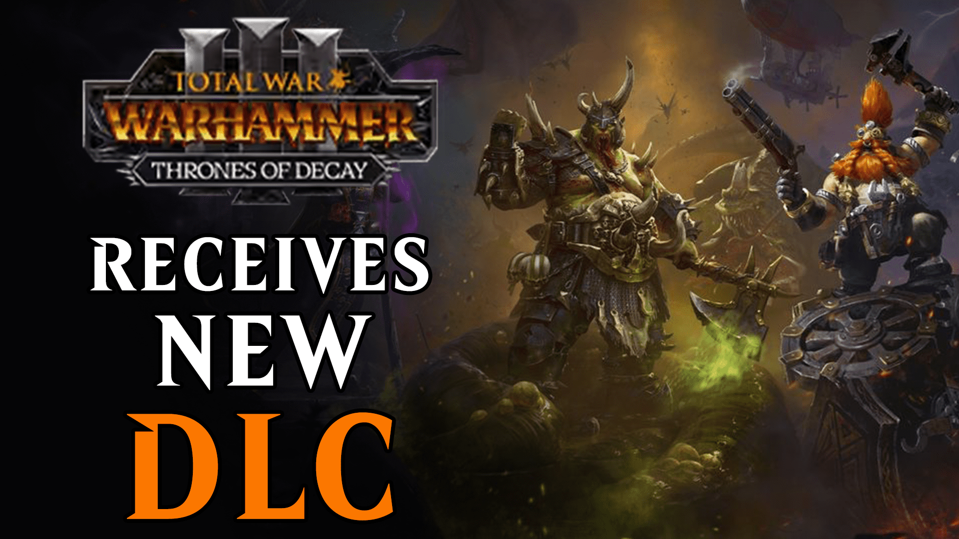 total warhammer 3 thrones of decay dlc