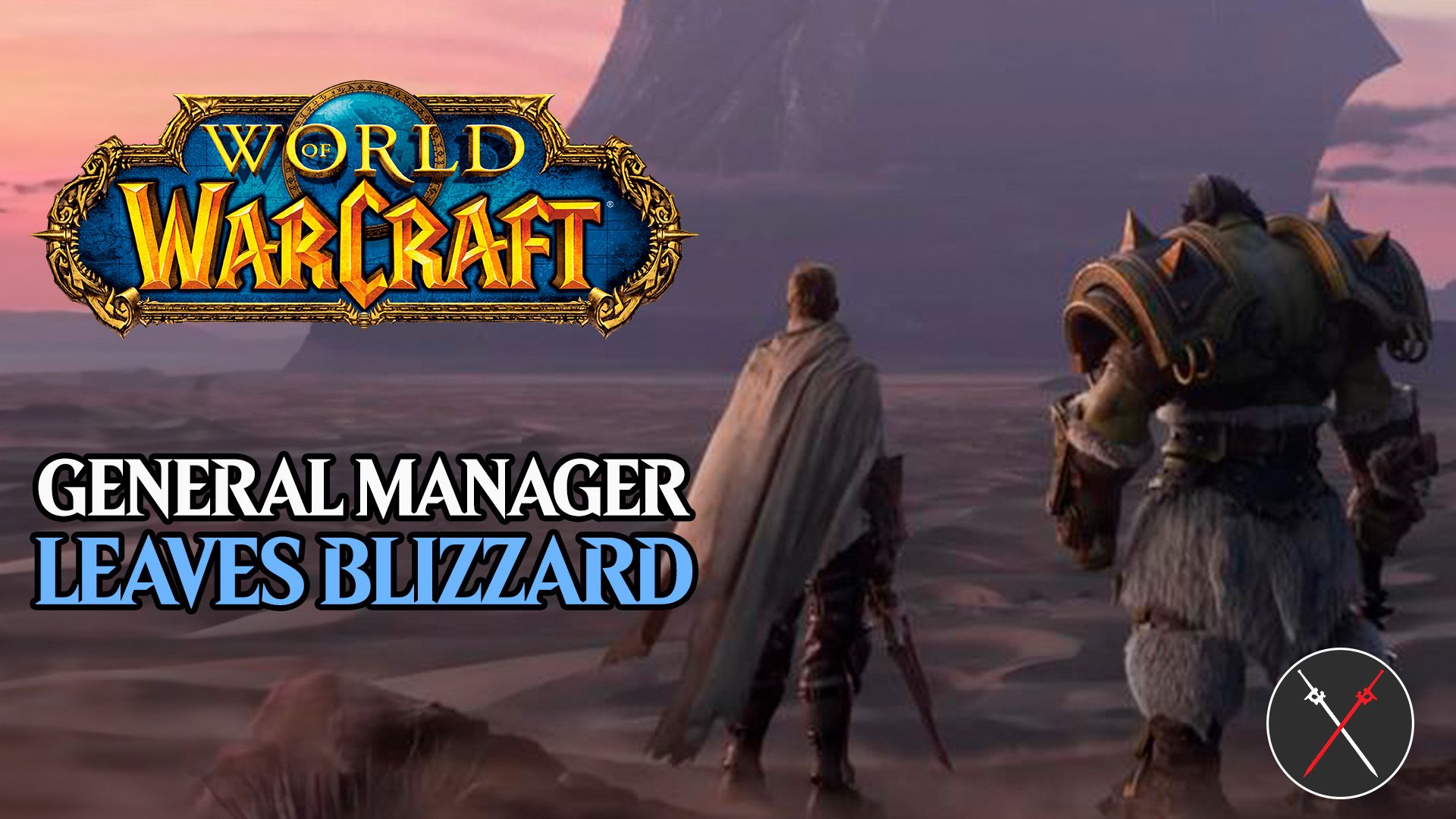 warcraft general manager leaves blizzard