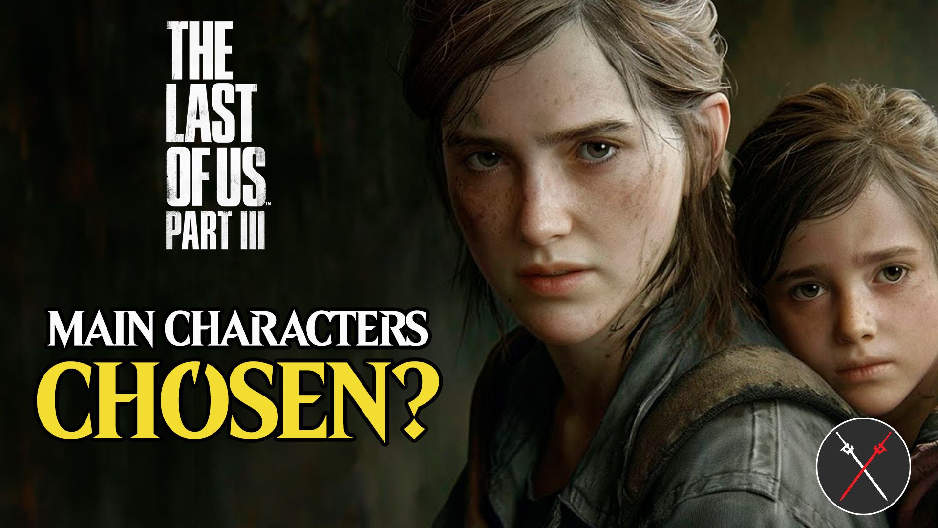 the last of us part 3 chosen