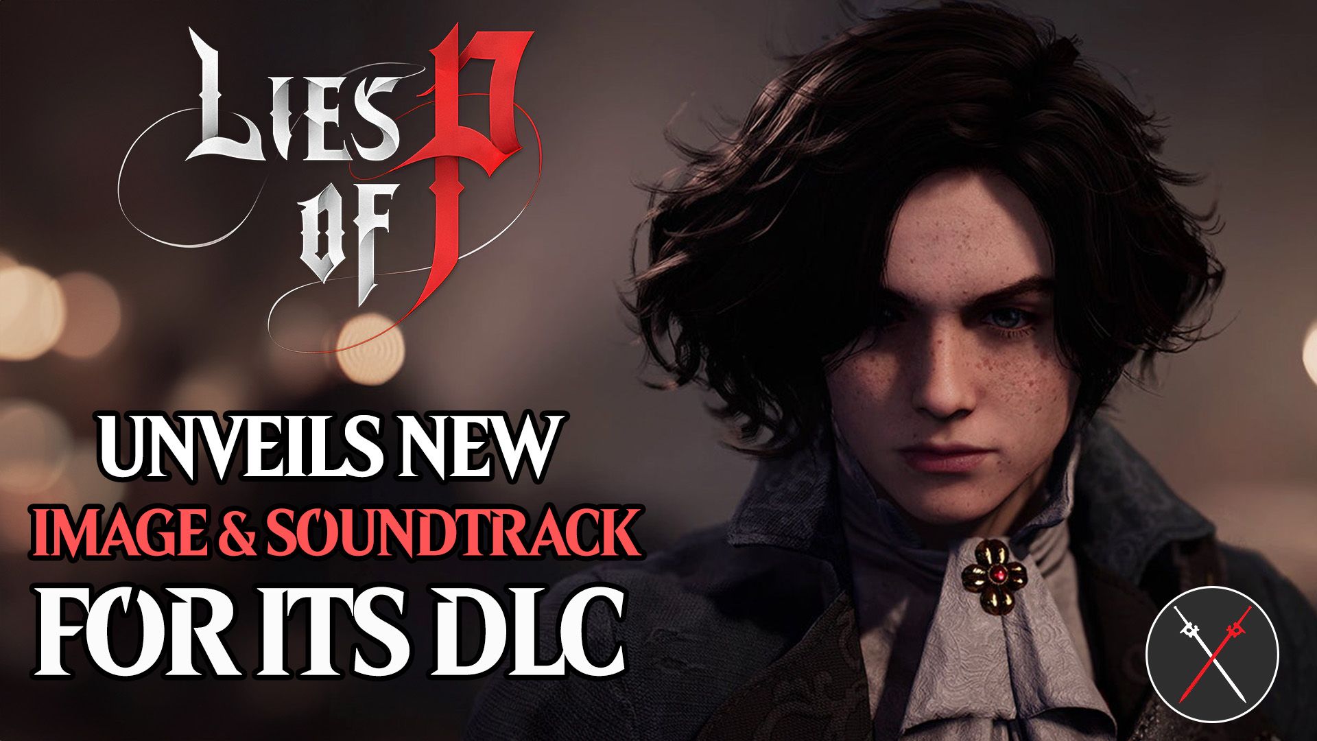 lies of p unveils new image and soundtrack