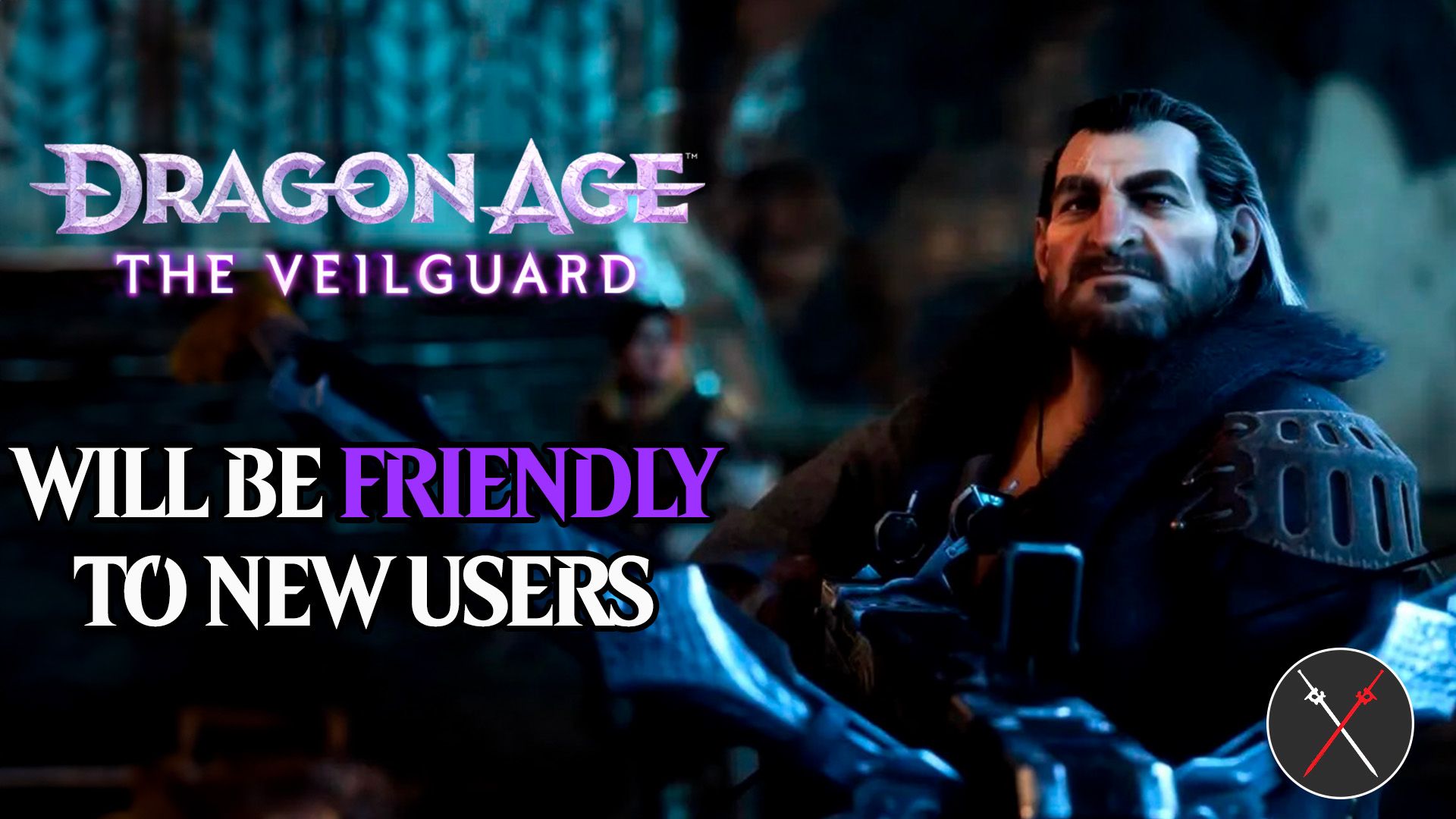 dragon age veilguard will be friendly to new users