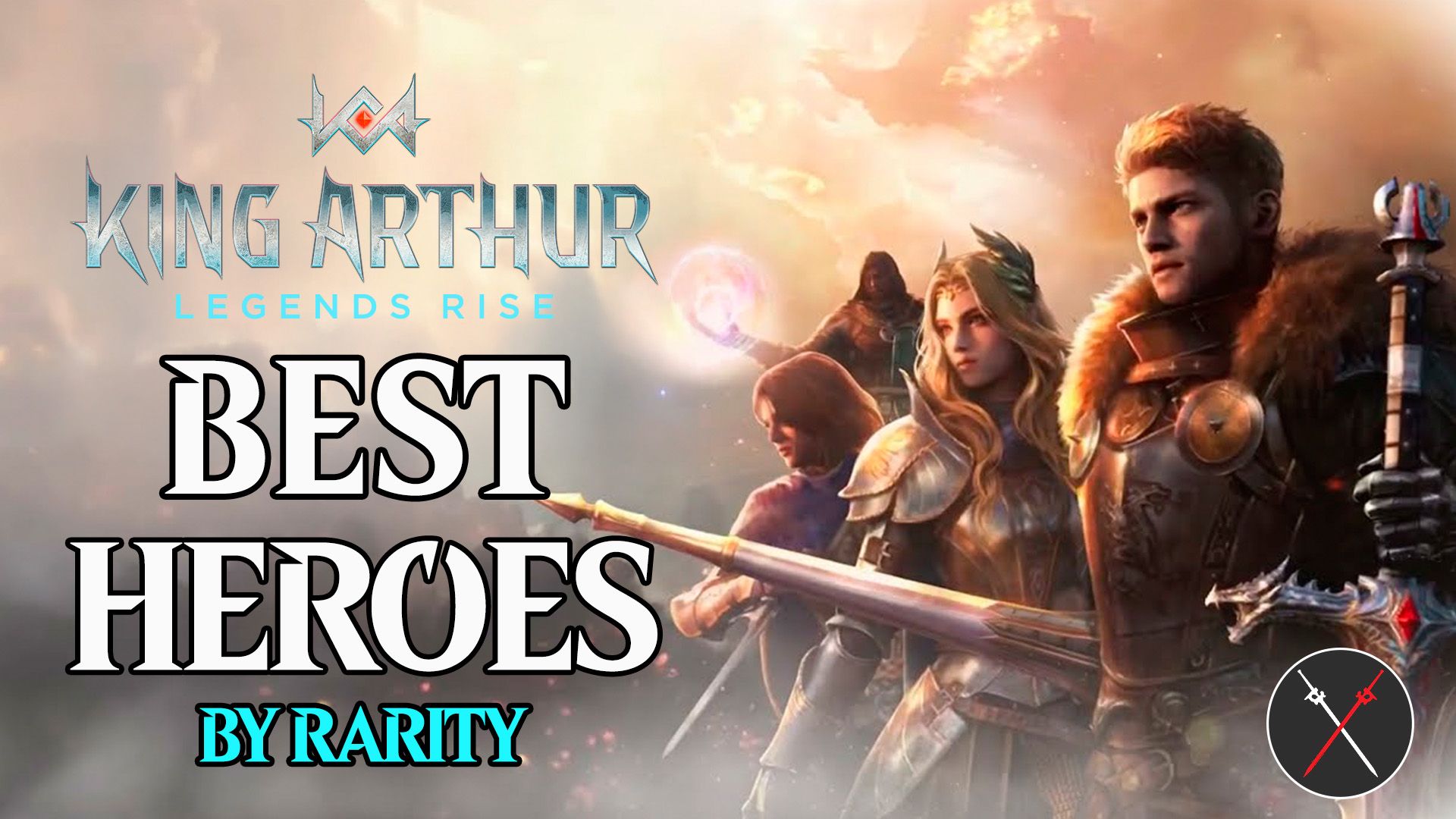 king arthur legends rise best heroes by rarity