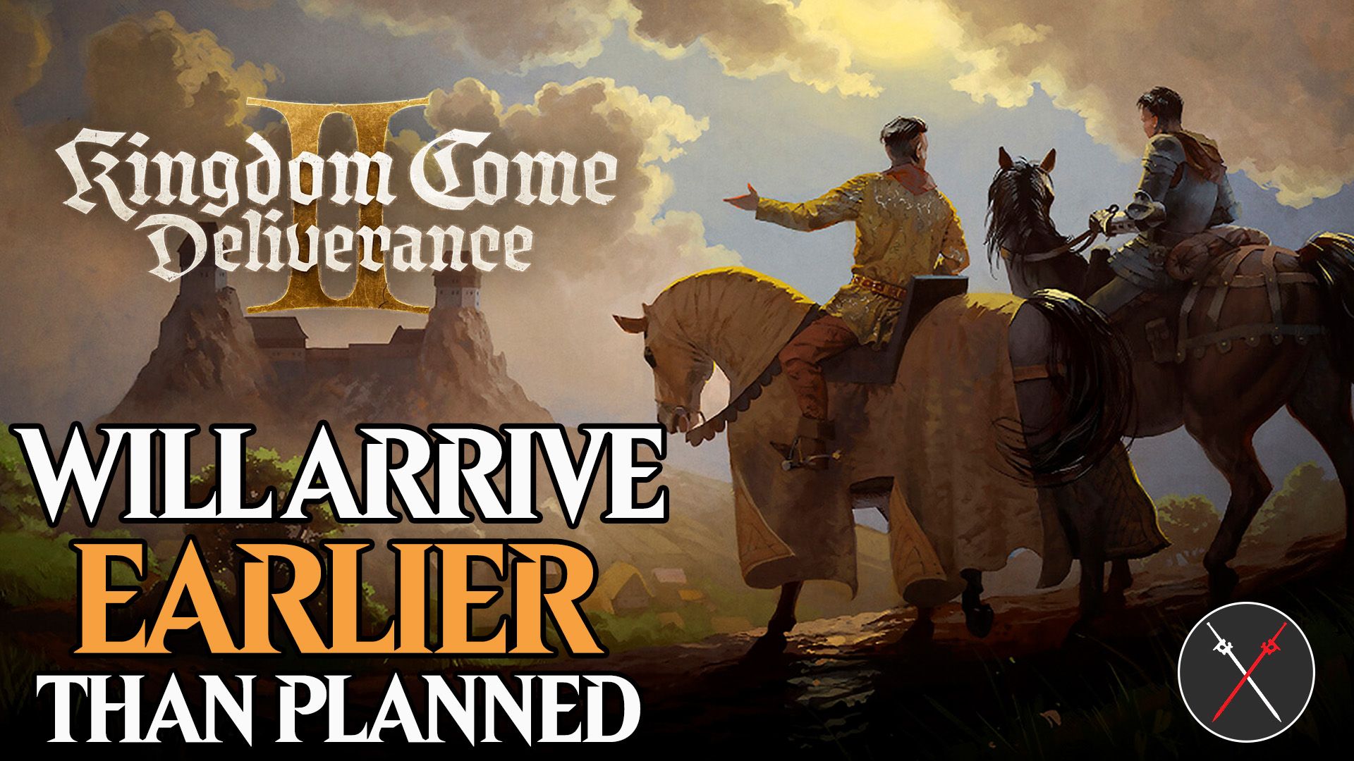 kingdom come deliverance 2 will arrive earlier than planned
