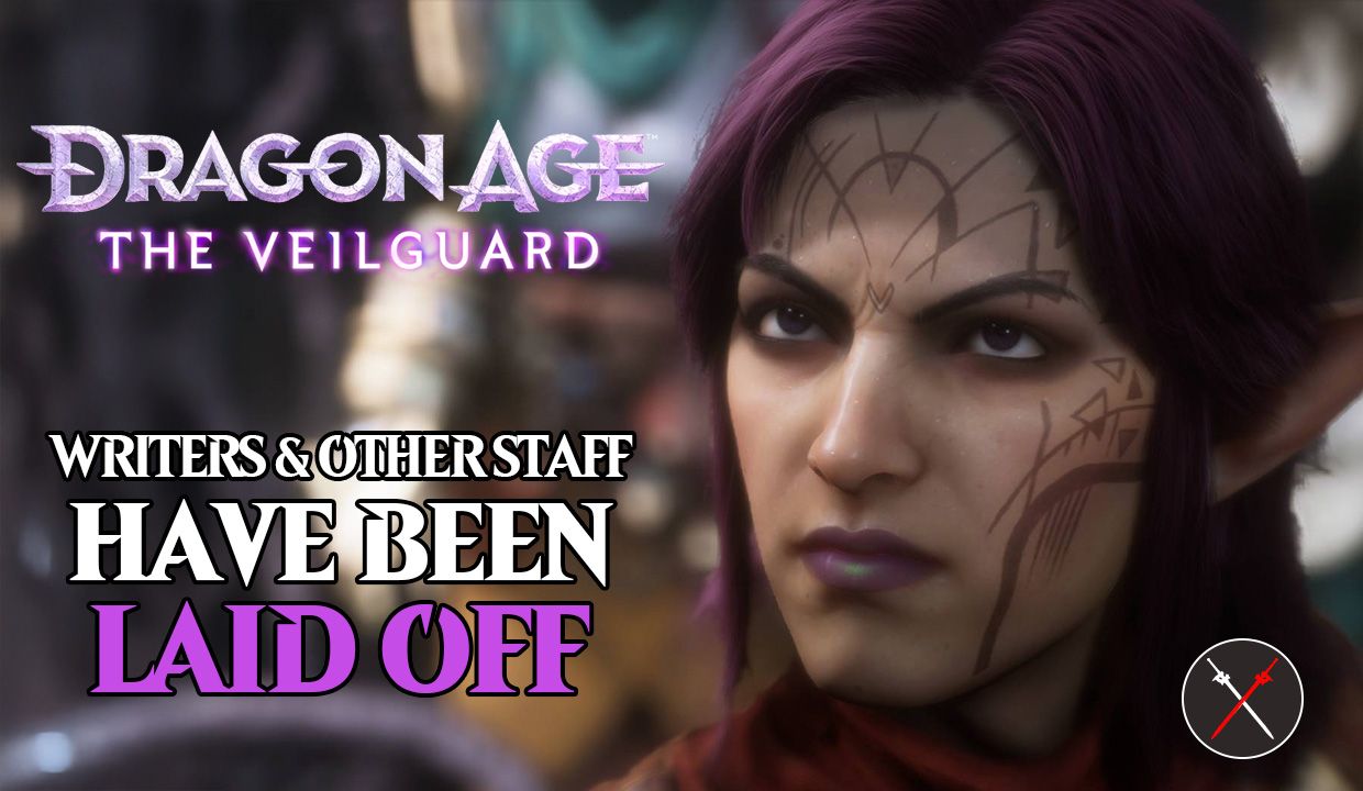dragon age veilguard writers have been laid off