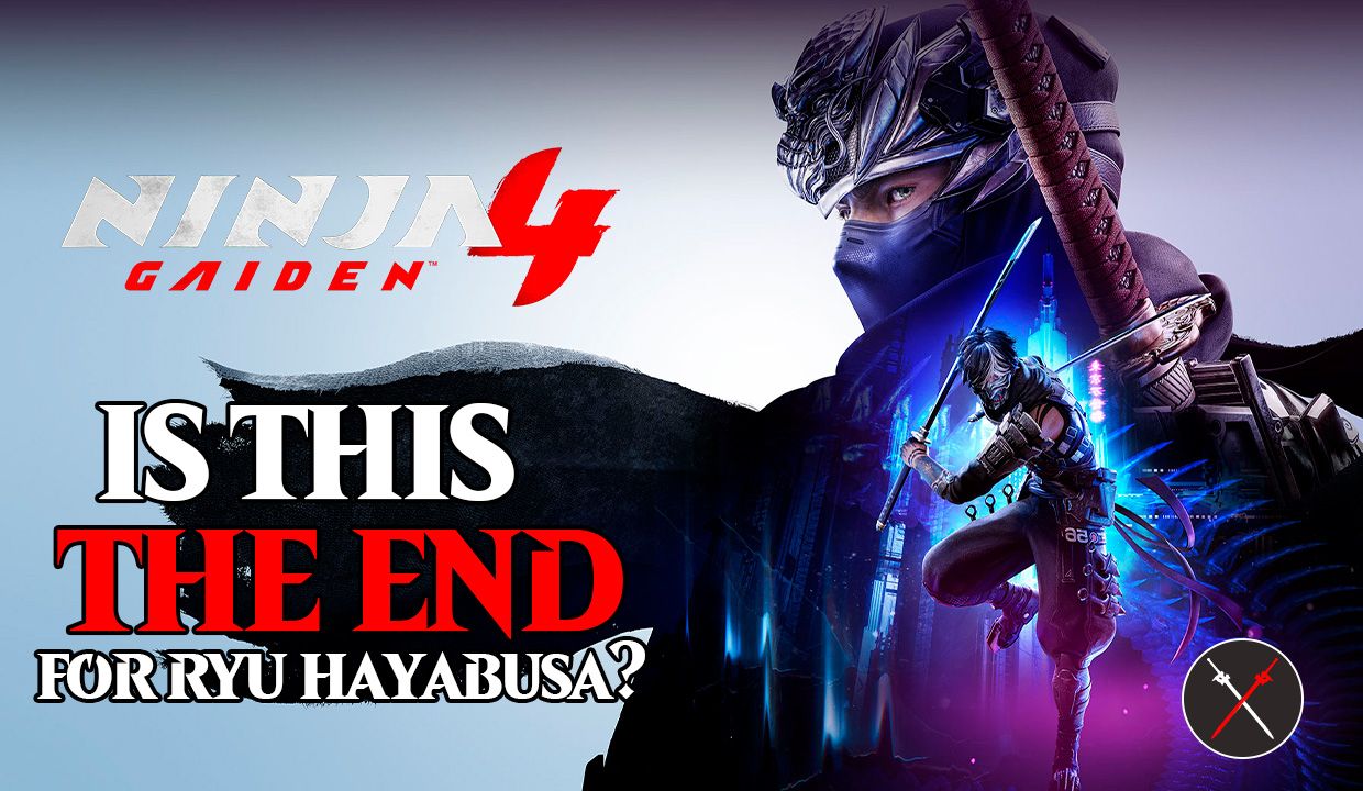 ninja gaiden 4 is this the end for ryu hayabusa