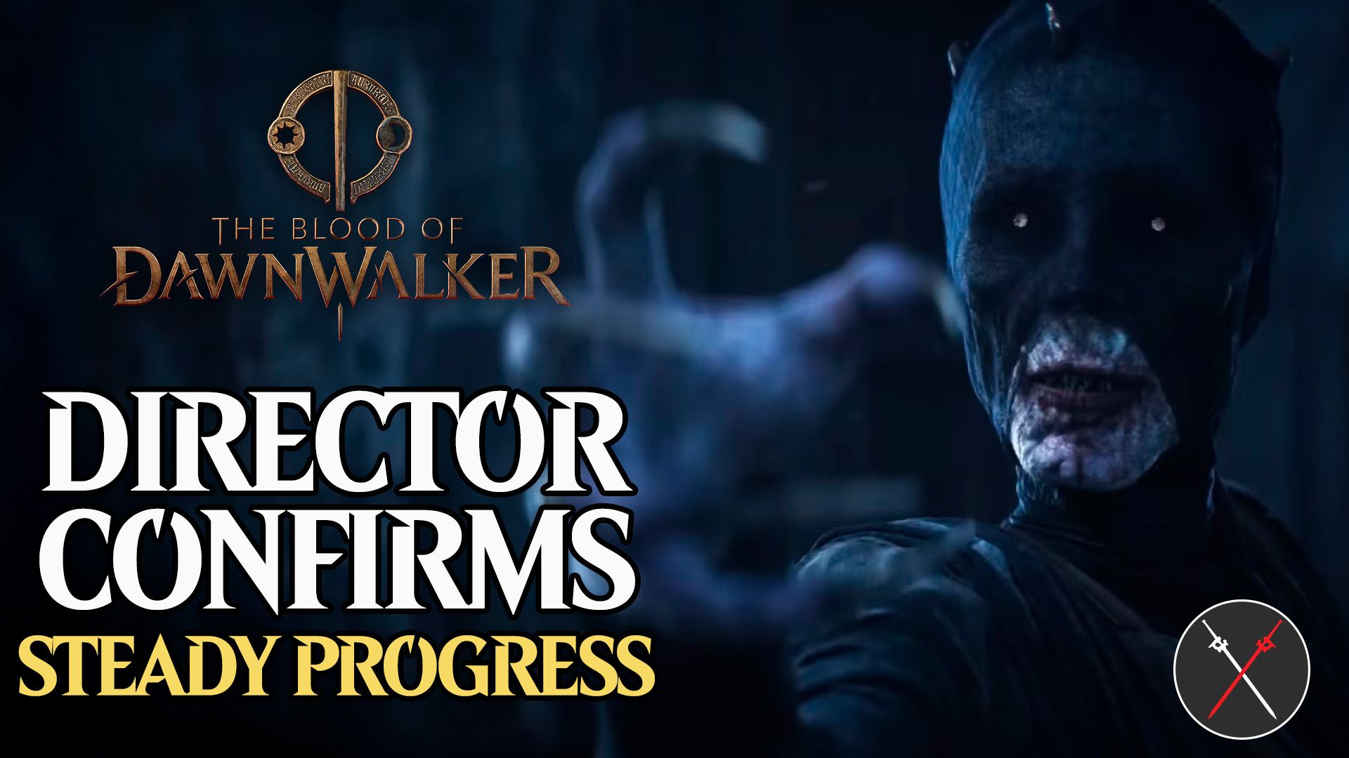 The Blood of Dawnwalker steady progress