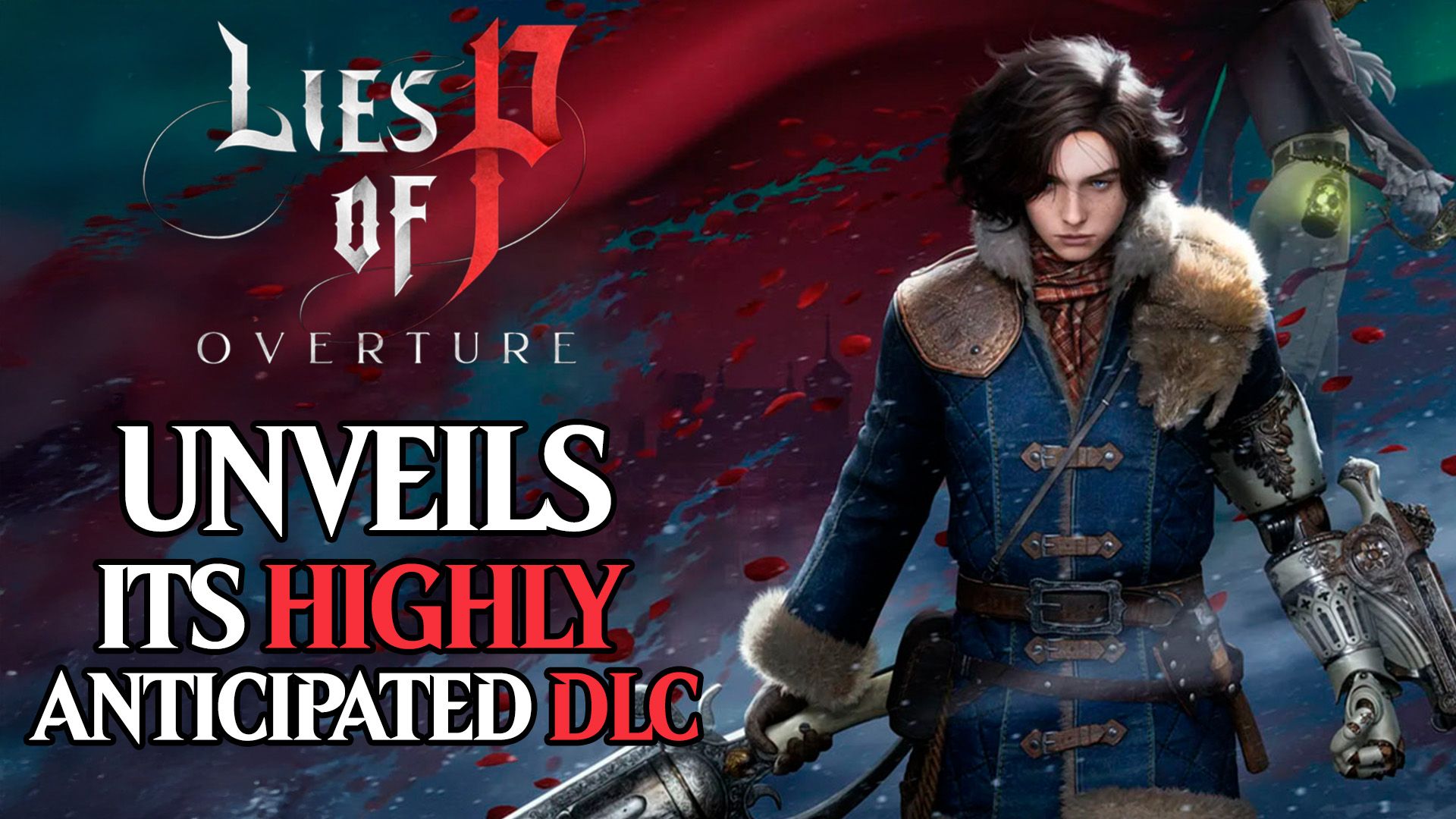 lies of p unveils its highly anticipated dlc