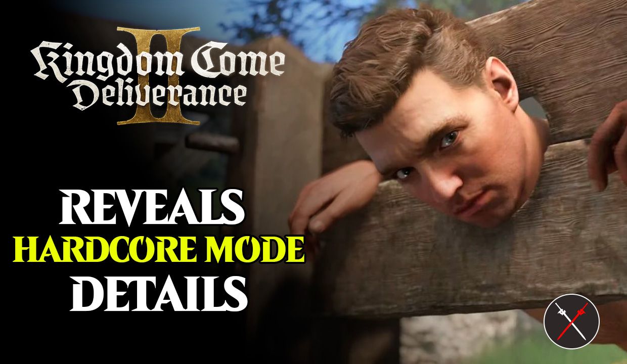 kingdon come deliverance 2 hardcore mode details