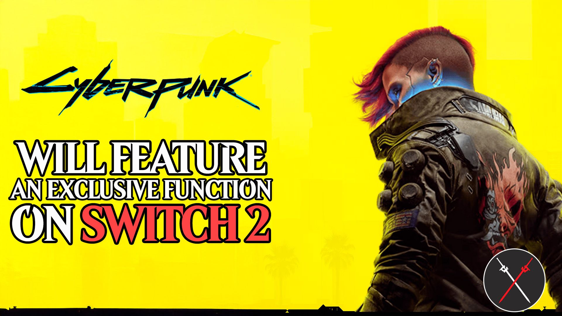 cyberpunk 2077 exclusive function on switch2