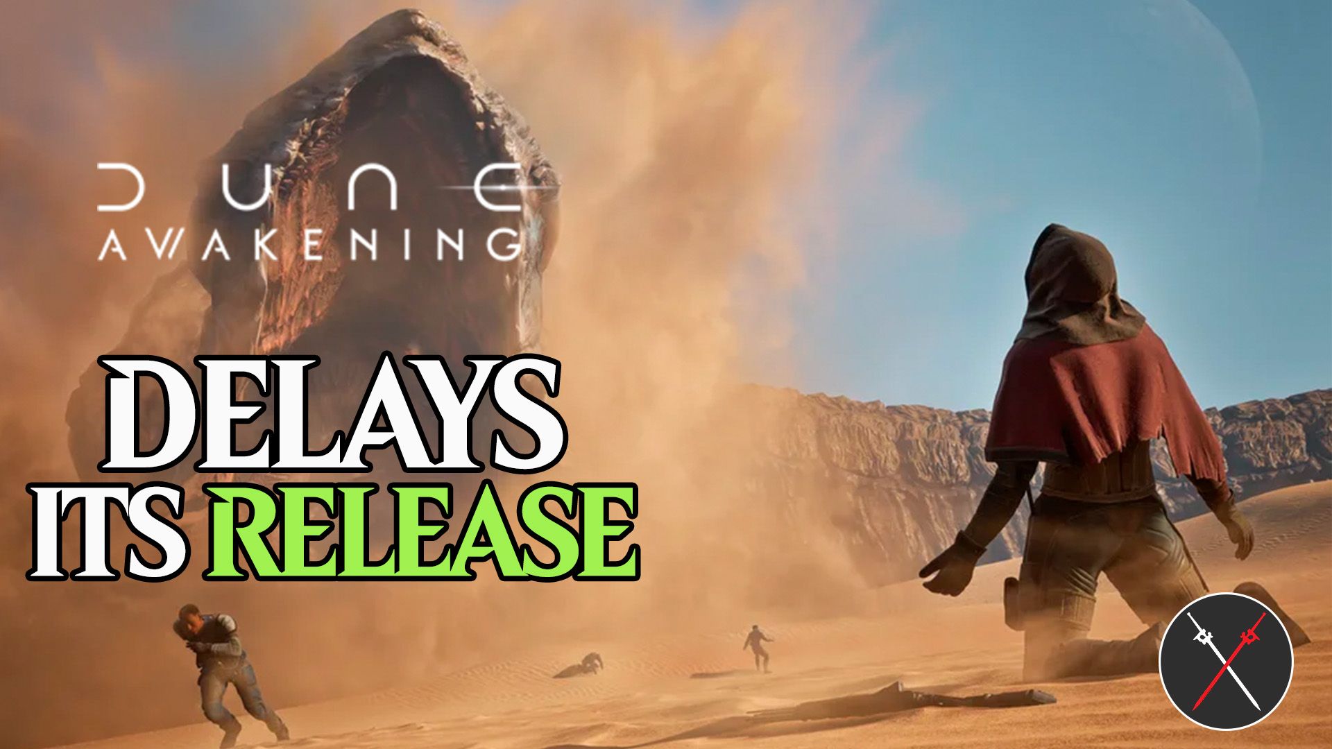 dune awakening delays its release
