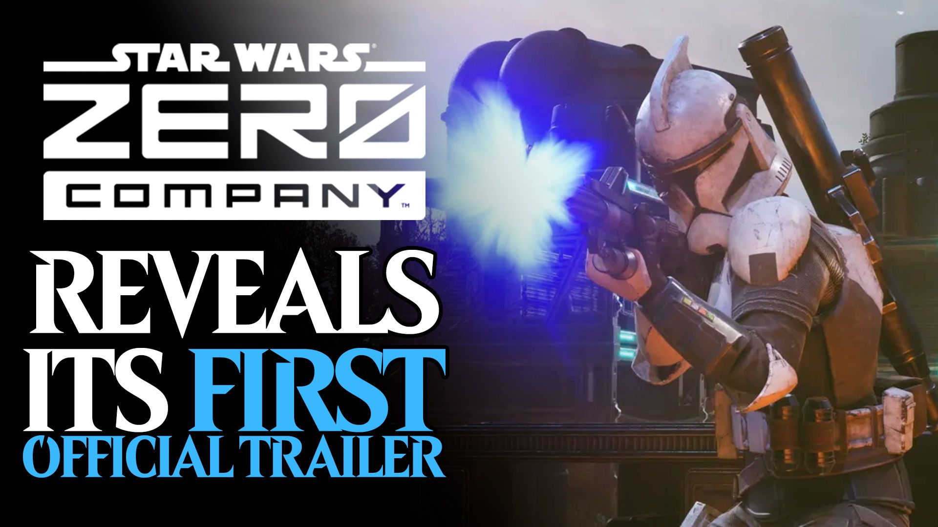 star wars zero company reveals its first official trailer