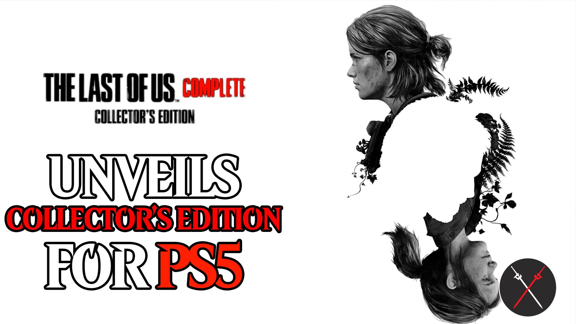 the last of us unveils collectors editions ps5