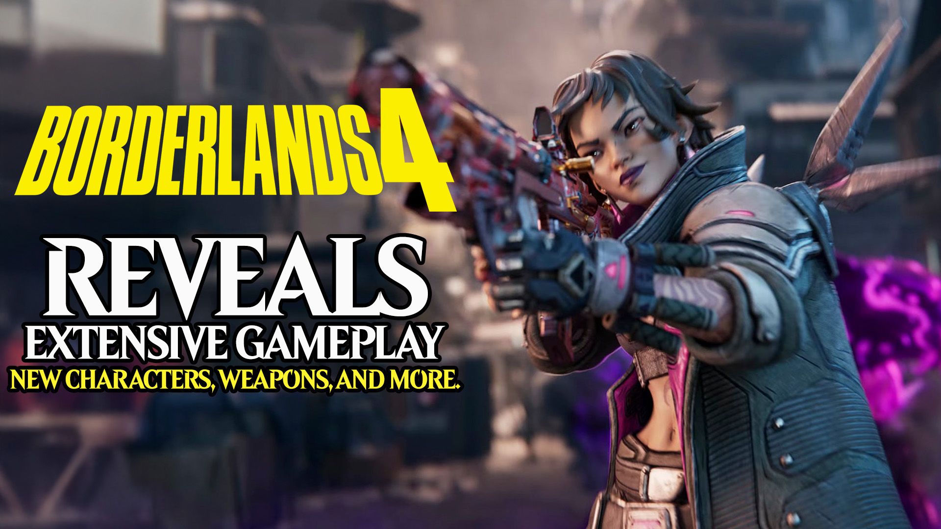 bordelands 4 reveals extensive gameplay