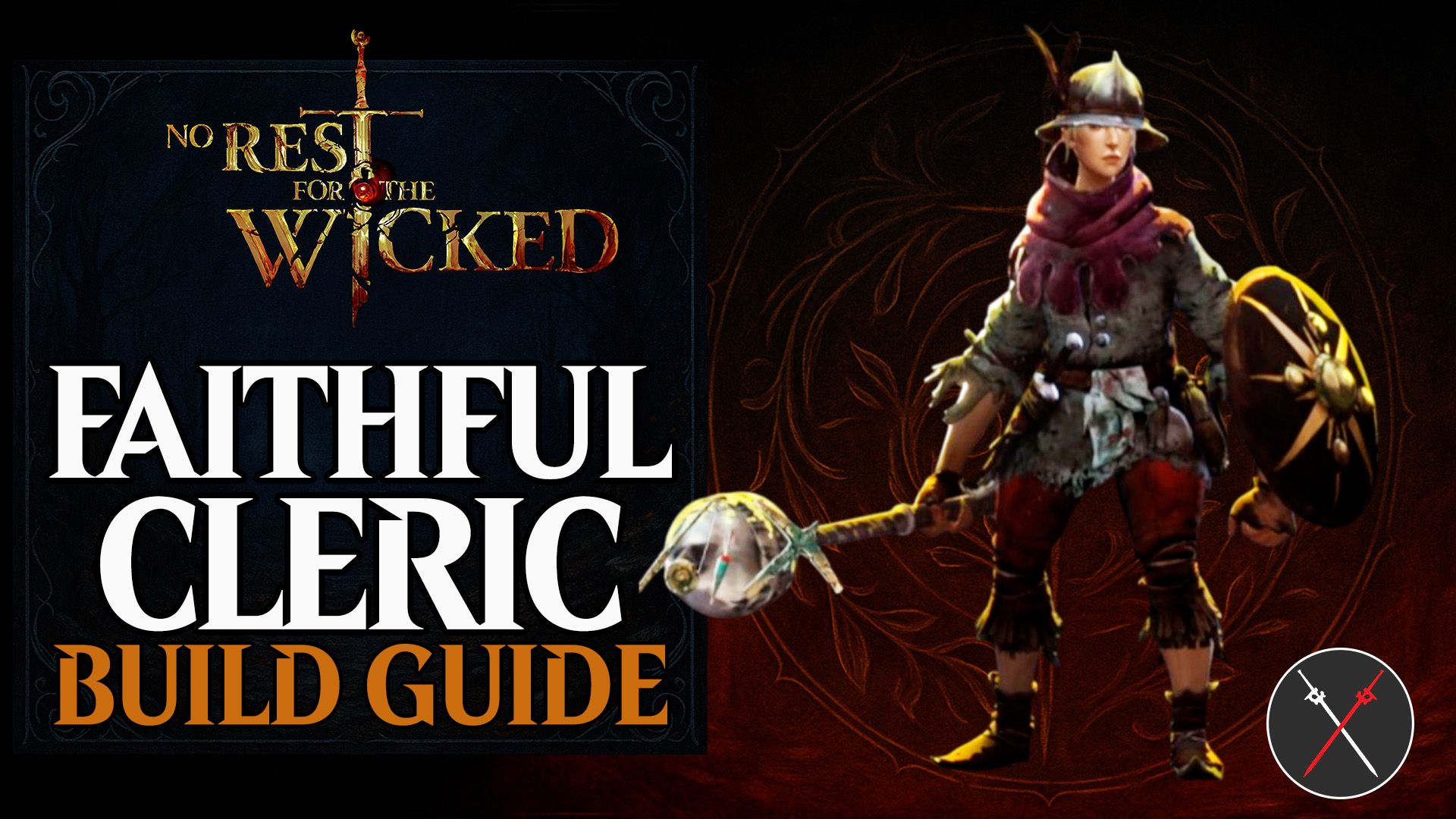 no rest for the wicked faithful cleric guide