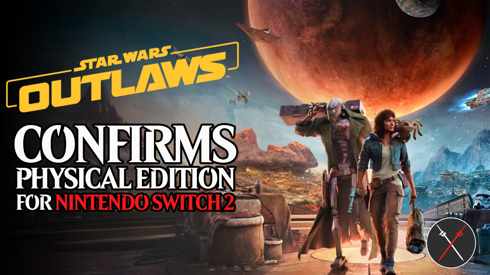 star wars outlaws confirms physical edition